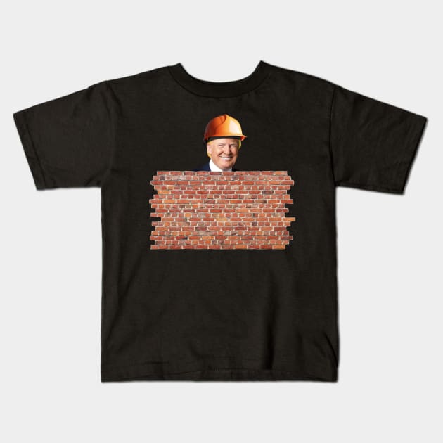 Donald Trump Try to Build A Wall Kids T-Shirt by MasliankaStepan